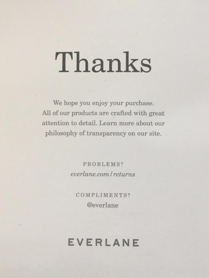 Everlane thank you card "We hope you enjoy your purchase. All of our products are crafted with great attention to detail. Learn more about our philosophy on our site."