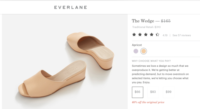 Everlane choose what you pay copy: "Sometimes we love a design so much that we overproduce it. We’re getting better at predicting demand, but to move overstock on selected items, we’re letting you choose what you pay. Enjoy."