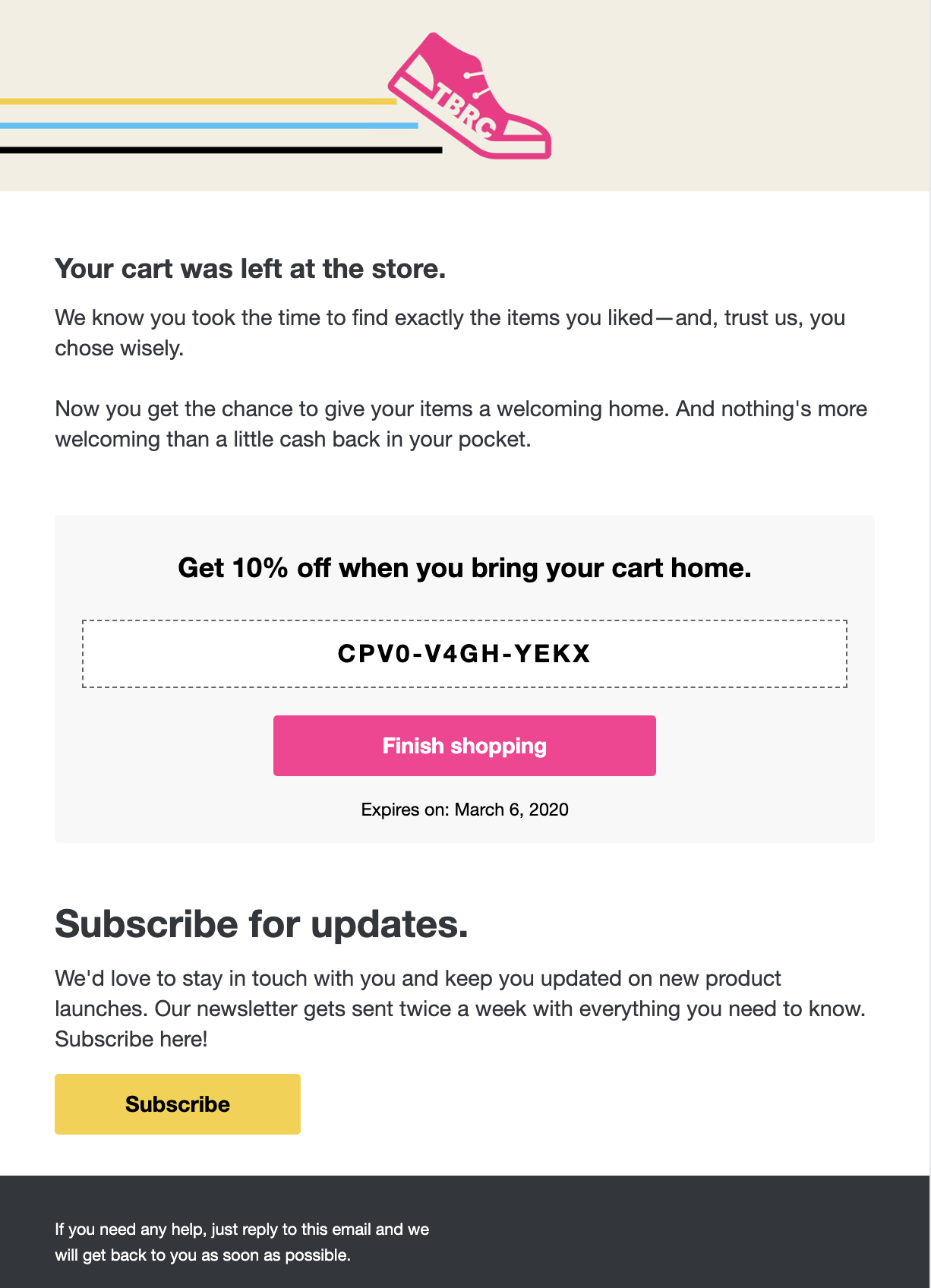 abandoned cart email example that has a subscribe callout underneath the coupon